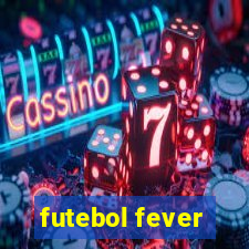 futebol fever